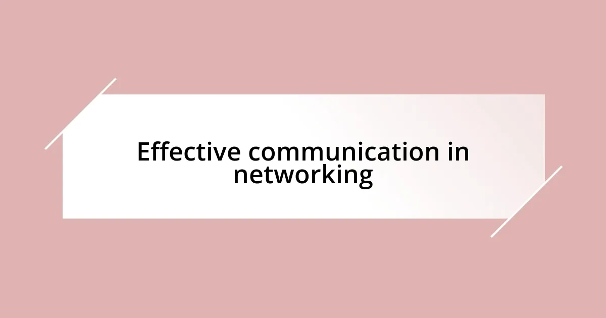 Effective communication in networking